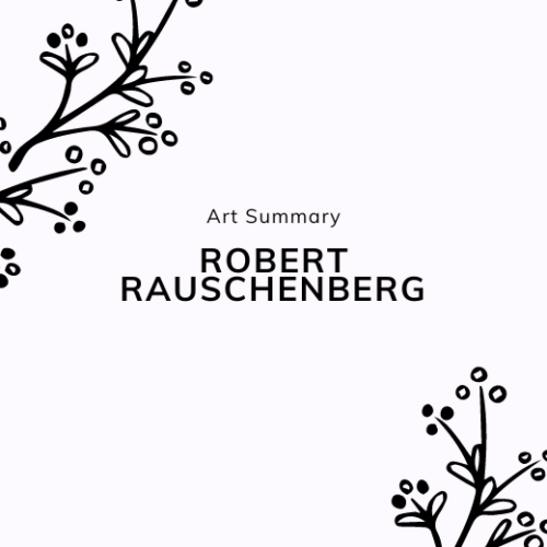 Art Summary - Robert Rauschenberg