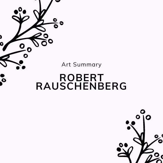 Robert Rauschenberg and His Revolutionary Artwork