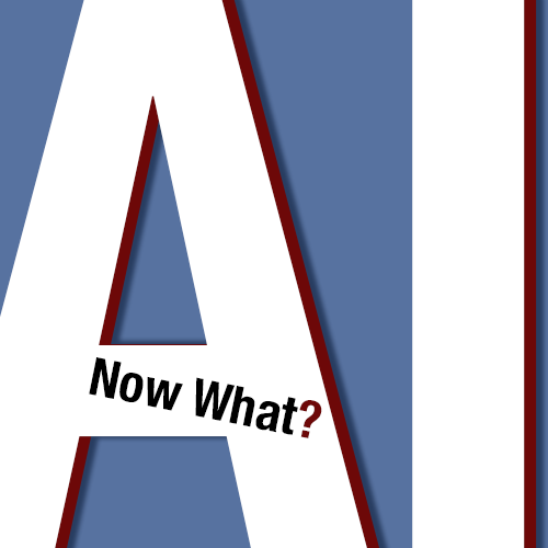 AI – Now what?